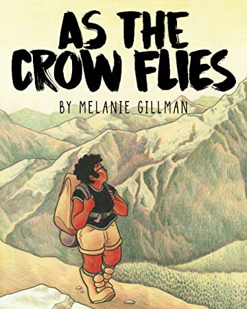 As the Crow Flies (2017, Iron Circus Comics)