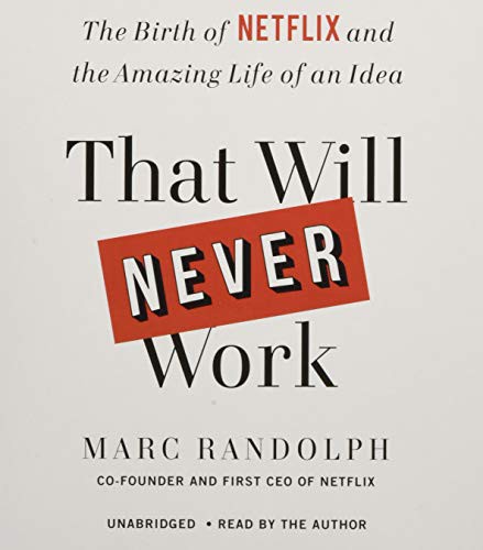 That Will Never Work (2019, Little, Brown & Company)
