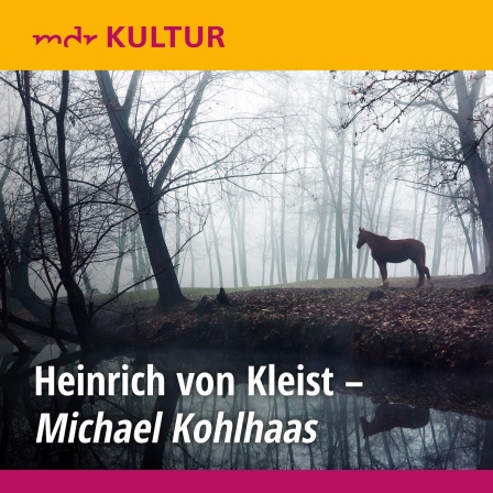 Michael Kohlhaas (AudiobookFormat, German language, 1984, NDR)