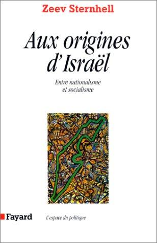Aux origines d'Israël (Paperback, Fayard)