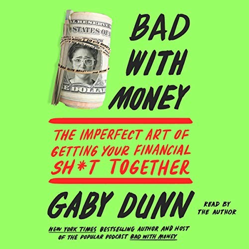 Bad with Money (2019, Simon & Schuster Audio and Blackstone Audio)