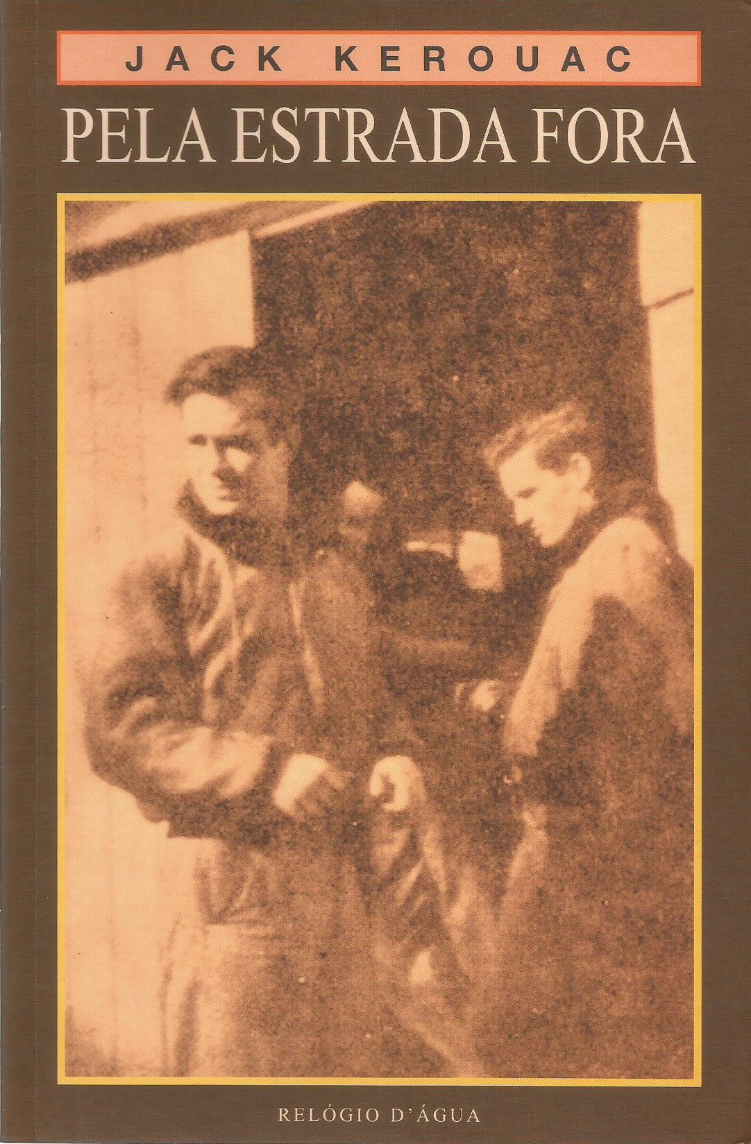 Pela Estrada Fora (Paperback, Portuguese language, 1998, Relógio D'Água Editores)