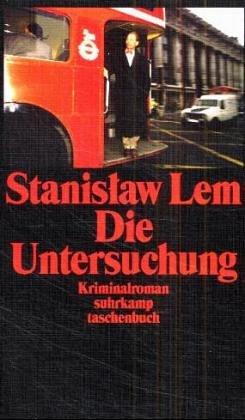 Die Untersuchung (German language, 1978, Suhrkamp)