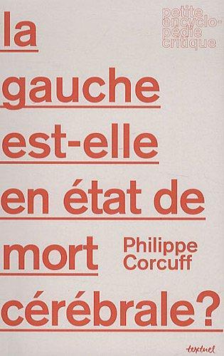 La gauche est-elle en état de mort cérébrale ? (French language)