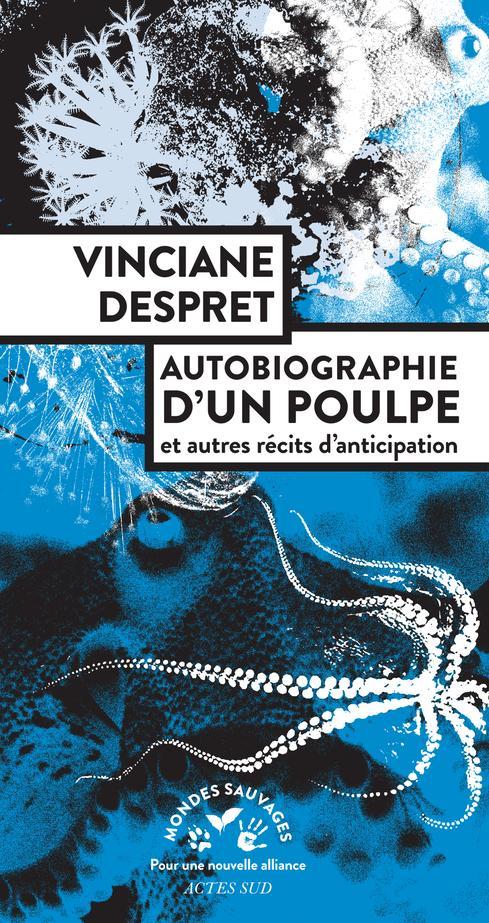 Autobiographie d'un poulpe : et autres récits d'anticipation (French language, 2021)