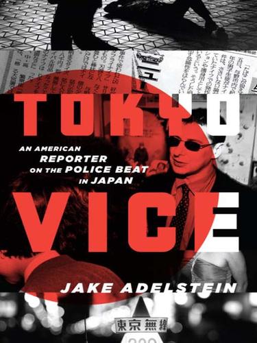 Tokyo Vice (EBook, 2009, Knopf Doubleday Publishing Group)