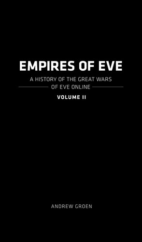 Empires of EVE: Volume 2 (2021, Andrew Groen)