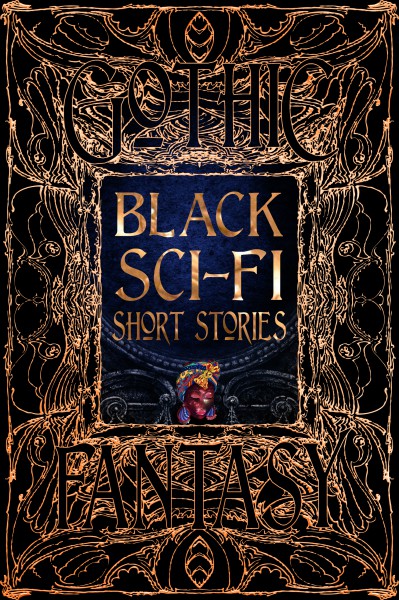 Black Sci-Fi Short Stories (Hardcover, 2021, Flame Tree Collections)