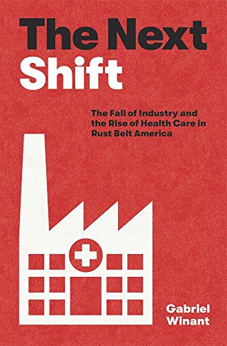 The Next Shift (Hardcover, 2021, Harvard University Press)