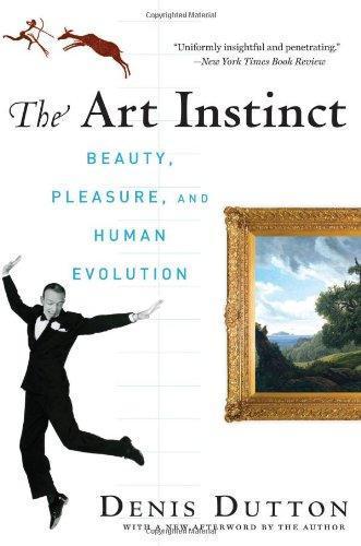 The Art Instinct: Beauty, Pleasure, and Human Evolution (Hardcover, 2008, Bloomsbury Press)