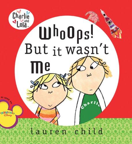 Whoops! But It Wasn't Me (2006, Grosset & Dunlap)