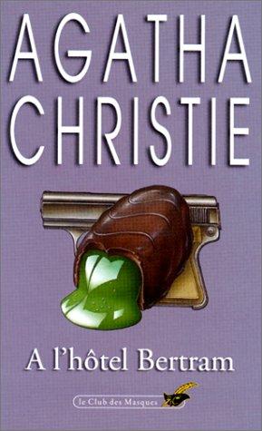 A l'hÔtel Bertram (Paperback, French language, 1992, Librairie des Champs-Élyées)