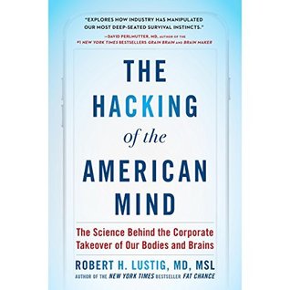 The hacking of the American mind (2017)