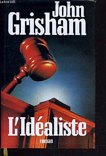 L'idéaliste (Hardcover, 1995, France Loisirs)