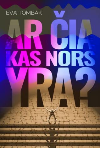 Ar čia kas nors yra? (Paperback, Lietuvių language, E. Tombak)