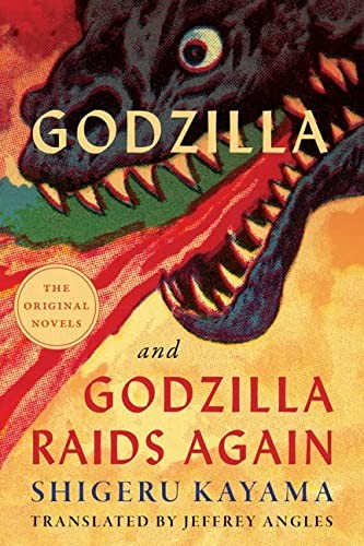 Godzilla and Godzilla Raids Again (Paperback, 2023, Univ Of Minnesota Press, University of Minnesota Press)