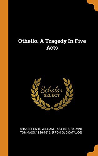 Othello. a Tragedy in Five Acts (Hardcover, 2018, Franklin Classics Trade Press)