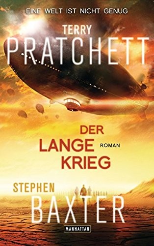 Der Lange Krieg: Lange Erde 2 - Roman (Paperback, 2015, Manhattan)