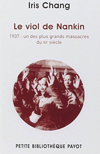 Le viol de Nankin 1937, un des plus grands massacres du XXe siècle (French language)