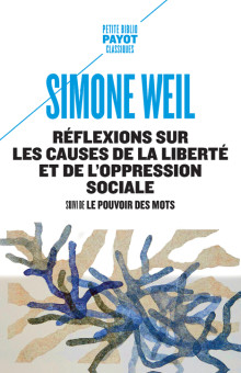 Réflexions sur les causes de la liberté et de l'oppression sociale (French language, 2024, Éditions Payot & Rivages)