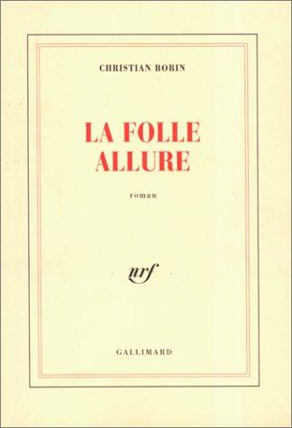 La folle allure (French language, 1995, Gallimard)