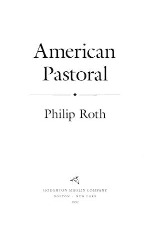 American Pastoral (1997, Houghton Mifflin Harcourt Publishing Company)