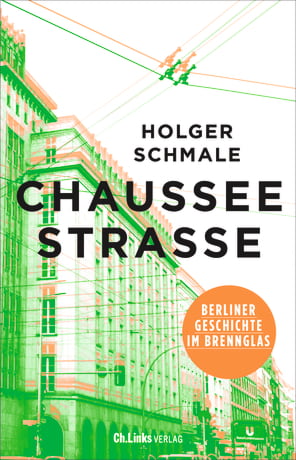 Chausseestrasse (Hardcover, German language, Ch. Links Verlag)
