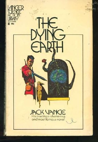 The Dying Earth (Paperback, 1972, Lancer PB #74-807)