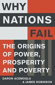 Why Nations Fail The Origins of Power, Prosperity, and Poverty (2012, Profile Books)