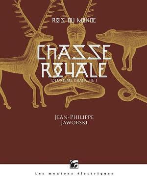 Chasse royale (French language, Les Moutons électriques)