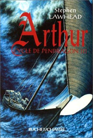 CYCLE DE PENDRAGON TOME 3 : ARTHUR (French language, 1997)
