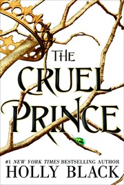 The Cruel Prince (2018, Little, Brown Books for Young Readers)