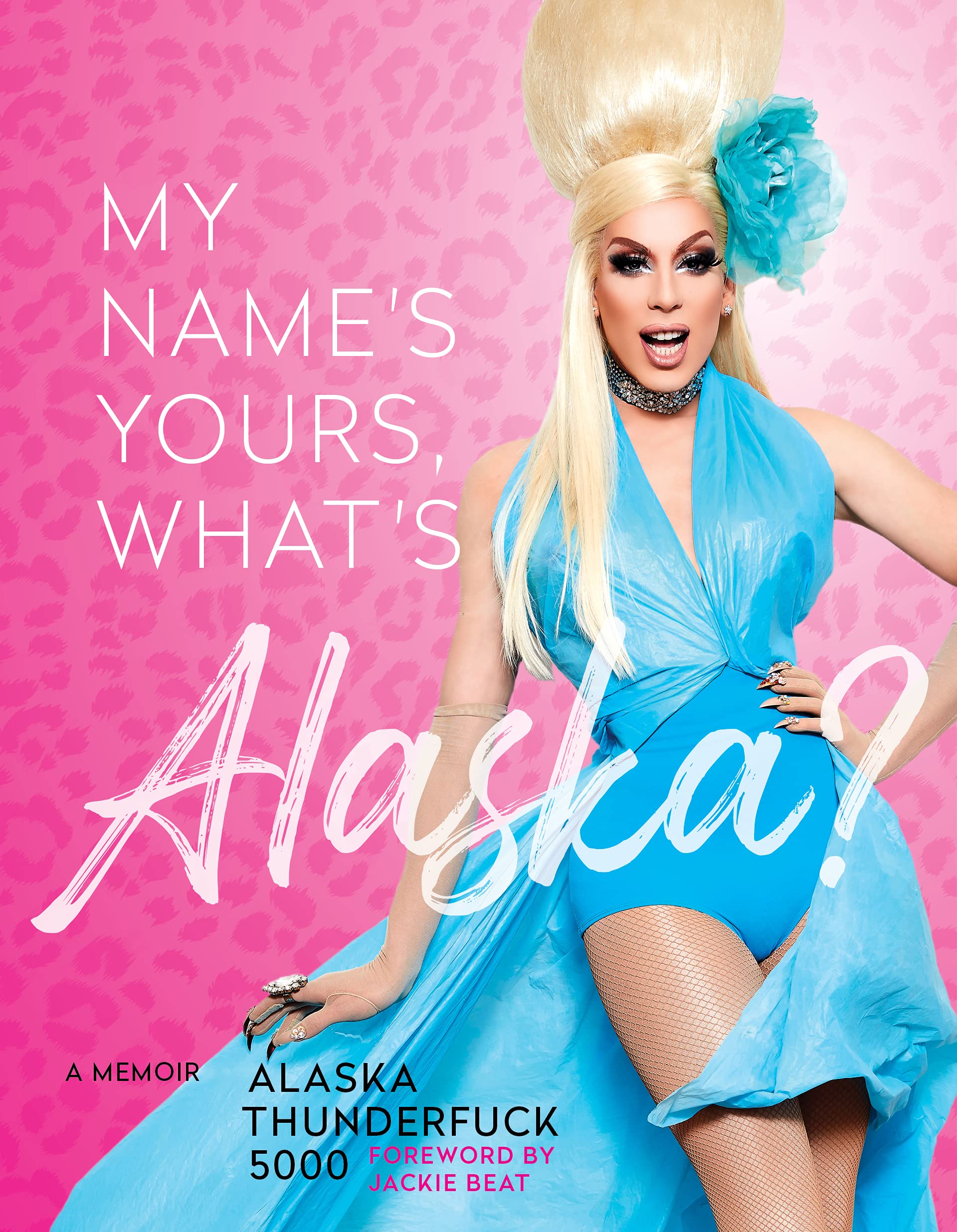 My Name's Yours, What's Alaska? (Hardcover, 2021, Chronicle Books LLC)