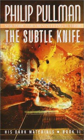 The Subtle Knife (His Dark Materials, Book 2) (Paperback, 1998, Del Rey)