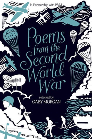 Poems from the Second World War (2015, Macmillan Children's Books)