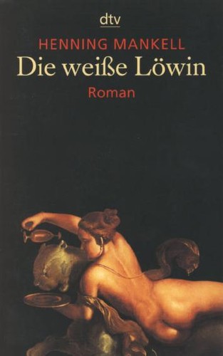 Die Weiss Lowin (Paperback, German language, 2011, Deutscher Taschenbuch Verlag)