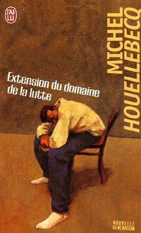 Extension du domaine de la lutte (Paperback, French language, 2005, Editions J'Ai Lu)