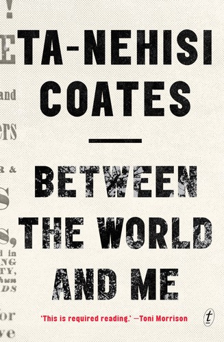 Between the World and Me (EBook, 2015, Text Publishing)