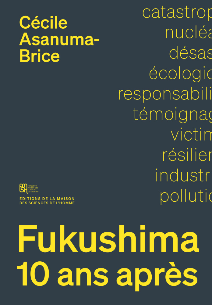 Fukushima, 10 ans après (Français language, Maison des Sciences de l'Homme)