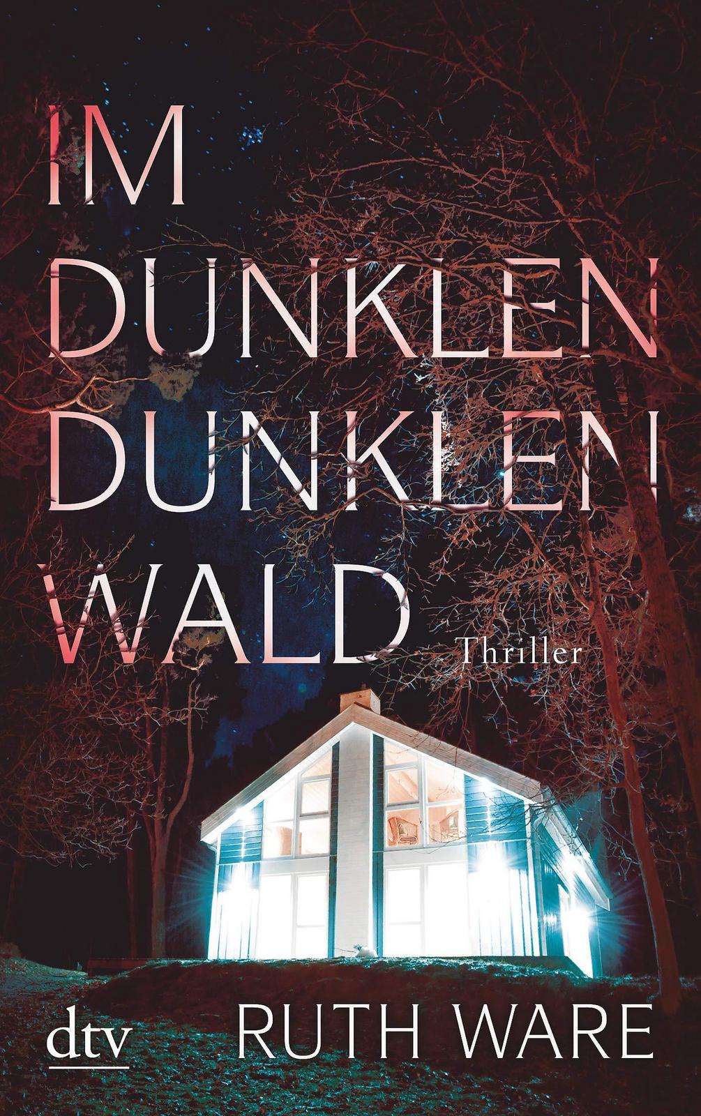 Im dunklen, dunklen Wald (German language, 2018, dtv Verlagsgesellschaft)