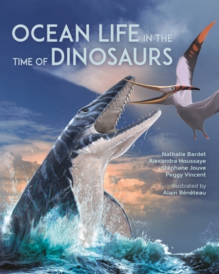 Ocean Life in the Time of Dinosaurs (2023, Princeton University Press)