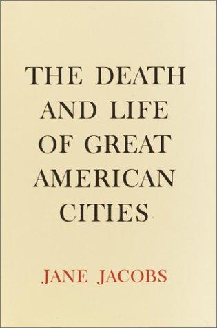 The death and life of great American cities (2000, Pimlico)