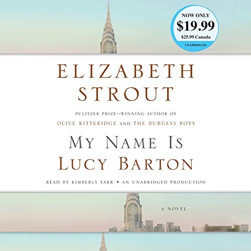 My Name Is Lucy Barton (AudiobookFormat, 2017, Random House Audio)