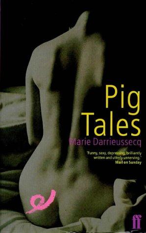 Pig Tales (Paperback, 2003, Faber and Faber)
