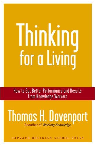 Thinking for a living (2005, Harvard Business School Press)