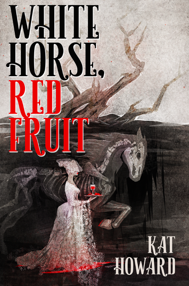 White Horse, Red Fruit (2023, Subterranean Press)