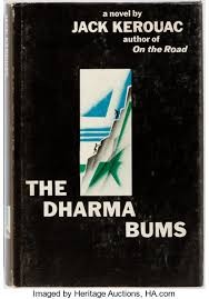 The Dharma bums. (1958, Viking Press)