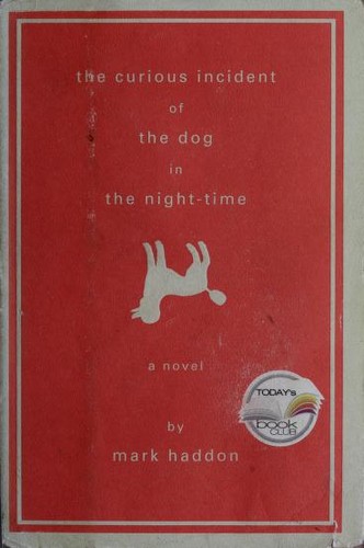 The curious incident of the dog in the night-time (2003, Doubleday)