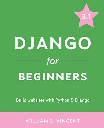 Django for Beginners (Paperback, 2020, Welcometocode, WelcomeToCode)
