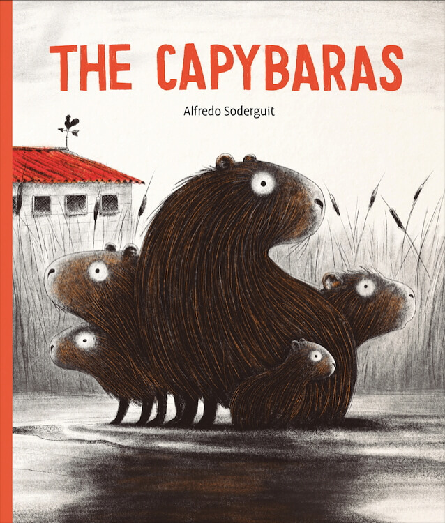 The Capybaras (Hardcover, 2021, Greystone Kids)